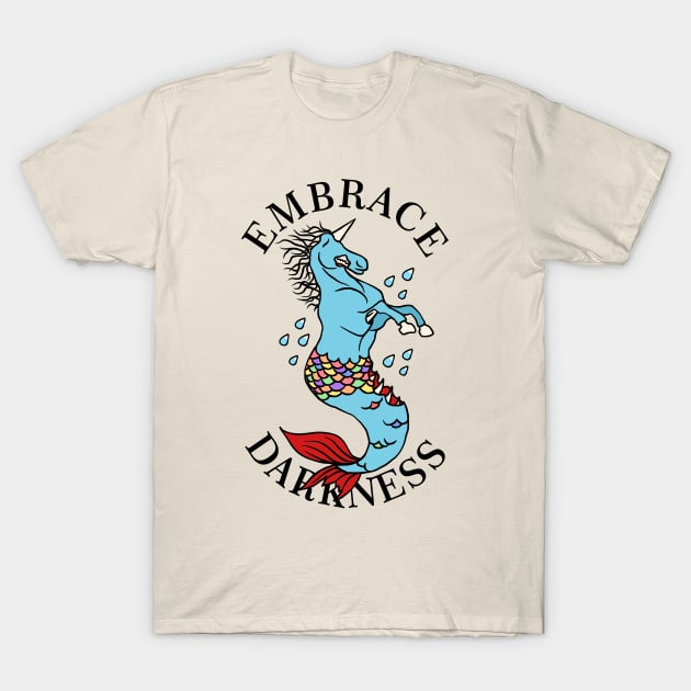 Embrace Darkness Undead Unicorn Abomination T-Shirt by sadpanda